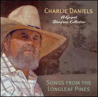 Charlie Daniels - Songs From The Longleaf Pines